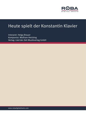cover image of Heute spielt der Konstantin Klavier